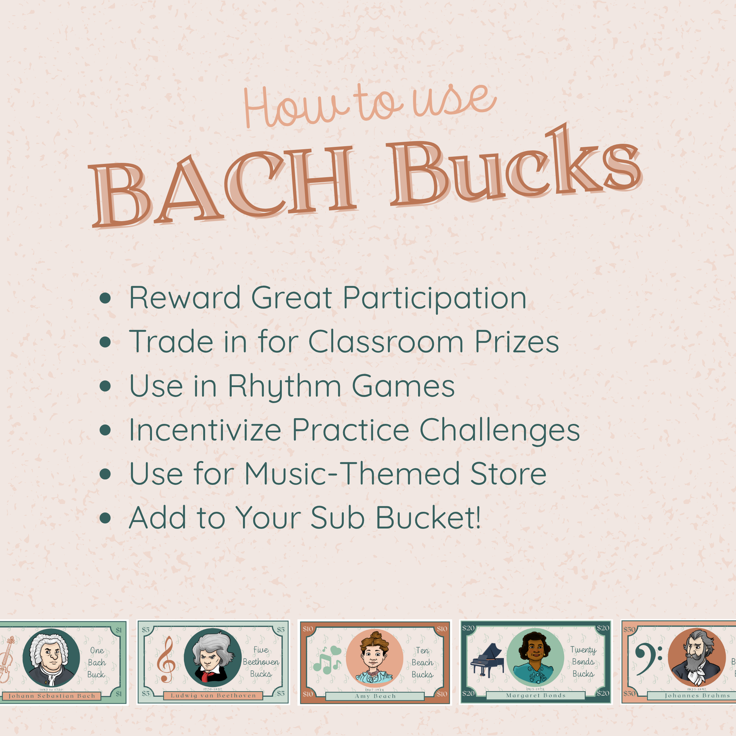 Classroom Currency- BACH Bucks