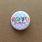 Birthday Button Pins & Magnets